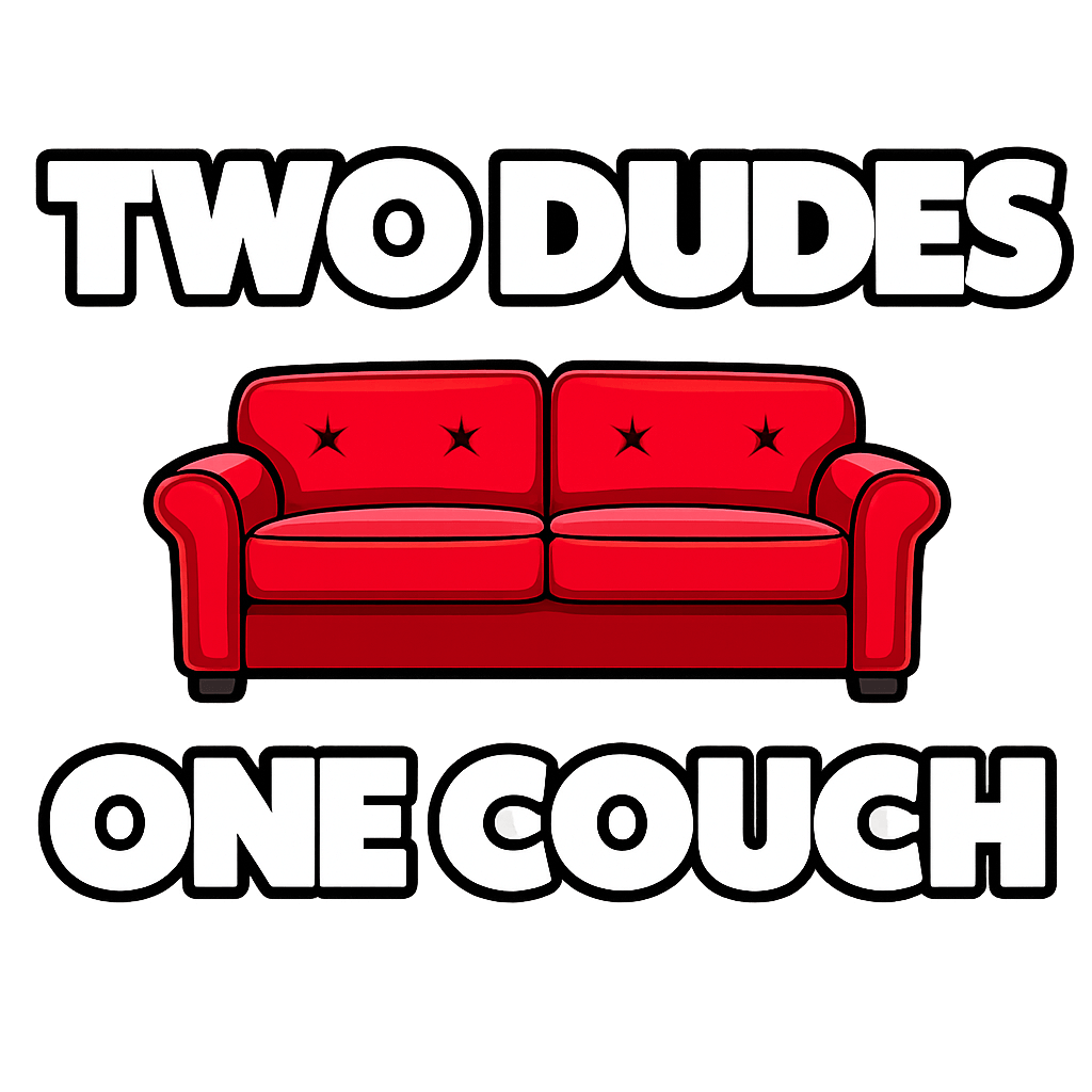 Two Dudes One Couch
